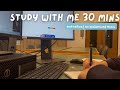 30 Minute Study With Me | Focus Session | College Library | Finals Motivation