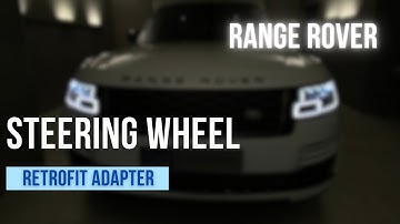 Range Rover Steering Wheel Retrofit Adapter