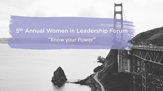 5th Annual Women in Leadership Forum – “Know Your Power”
