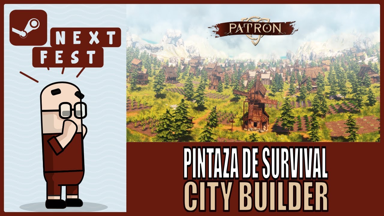 PATRON gameplay español STEAM NEXT FEST - PINTAZA DE SURVIVAL CITY BUILDER
