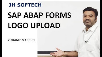 SAP ABAP FORMS LOGO UPLOAD