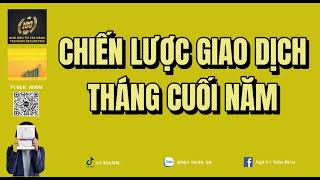 Chiến Lược Giao Dịch Tháng Cuối Năm