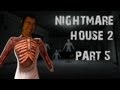 Nightmare House 2 | Part 5 | TOO LATE