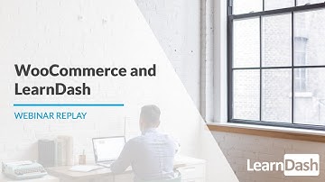 Using WooCommerce with LearnDash