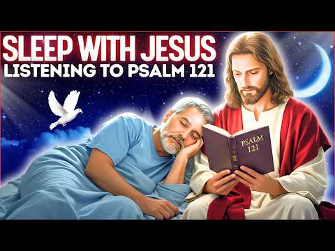 ✨PSALM OF JESUS ​​FOR HEALING AND PROTECTION IN SLEEP - SLEEP WITH JESUS ​​TONIGHT✨