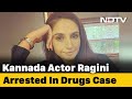 Kannada Actor Ragini Dwivedi arrested in connection with drugs case