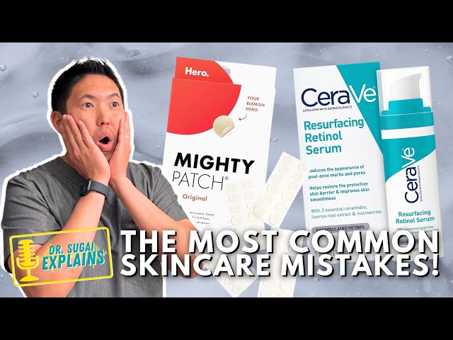 Dermatologist Explains: Three Common Skincare Mistakes! class=