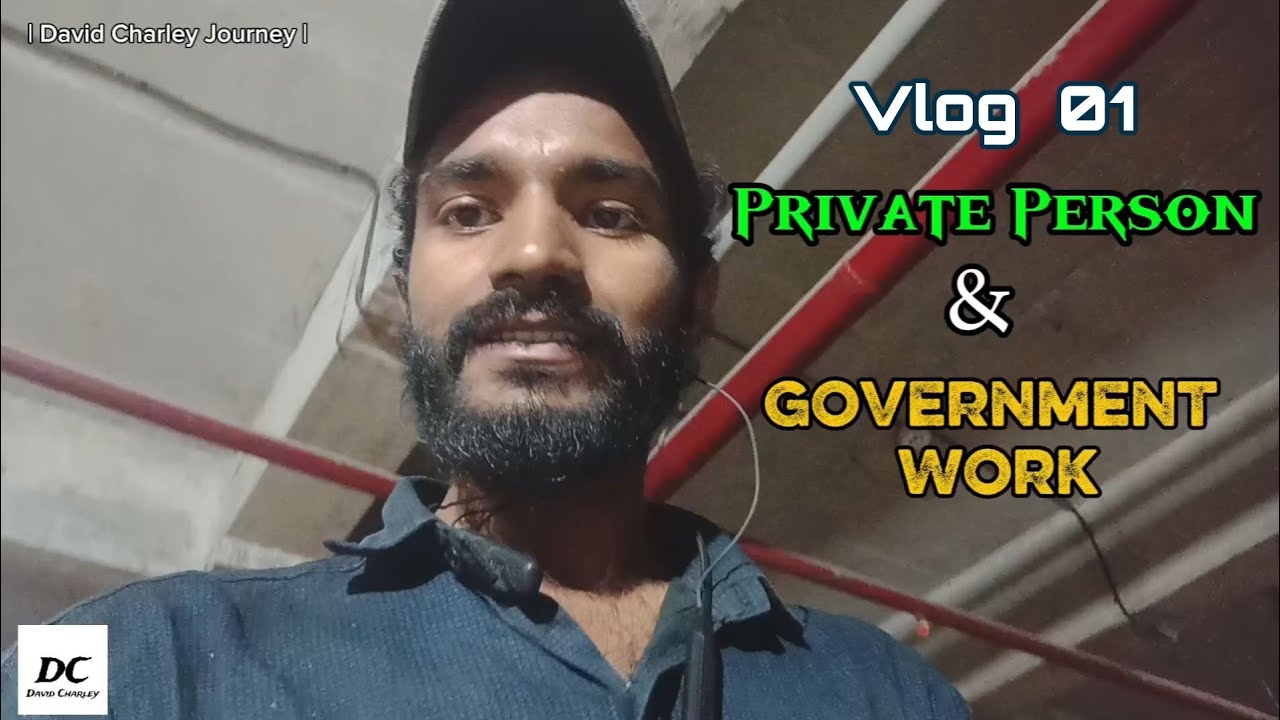 My First Vlog | Private Person & Government Work 