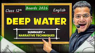 Deep Water | (SUMMARY + NARRATIVE TECHNIQUES) | Class 12 | ONE SHOT | BOARDS 2026