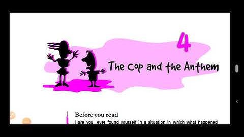 Class 7 ll ENGLISH LITERATURE ll The Cop and The Anthem: Explanation Part 1