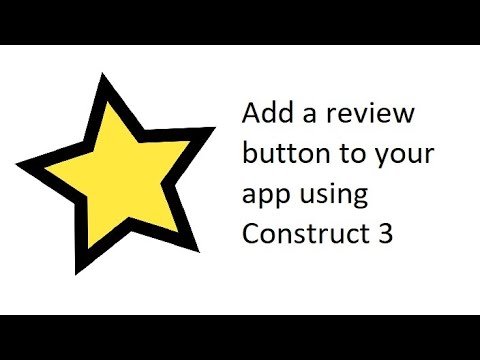 Construct 3 tutorial: How to make a review button
