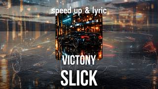 Victony – SLICK |speed up & lyric|
