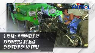 1 patay, 8 sugatan sa karambola ng mga sasakyan sa Maynila | TV Patrol