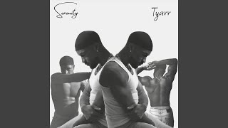Serenity - Tyarr
