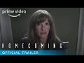 Homecoming season 1  official trailer  prime