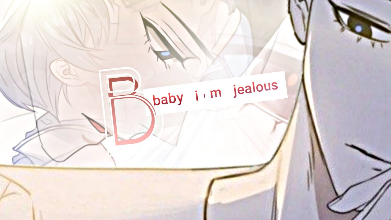 ᵇᵃᵇʸ ⁱ'ᵐ ʲᵉᵃˡᵒᵘˢ/mep part/kiss me liar - youtube