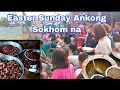 Easter sunday houbung mi ankong sokhom na  nehboi touthang vlog