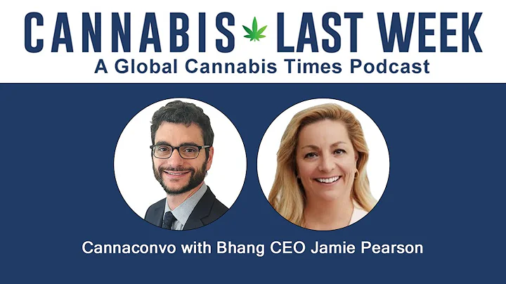 Cannaconvo with Bhang CEO Jamie Pearson