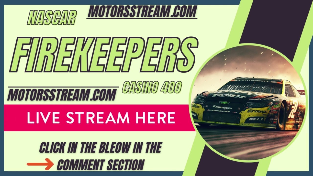 06/08 (/ LiVesTrEaM /) Firekeepers Casino 400 Race Start 0230 PM ET