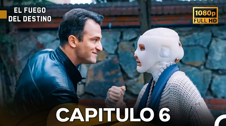 El Fuego del Destino Capítulo 6 Versión Larga (Doblado en Español) FULL HD