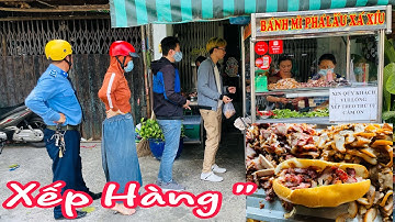 CẬN CẢNH “ XẾP HÀNG “ ĐÔNG NGHẸT MUA BÁNH MÌ PHÁ L.ẤU Ở  VỈA HÈ SÀI GÒN