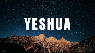 YESHUA // INSTRUMENTAL WORSHIP // SOAKING WORSHIP MUSIC // PIANO   PAD