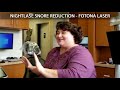 Fotona Laser Nightlase Snore Reduction Testimonial - Central Valley Dentistry