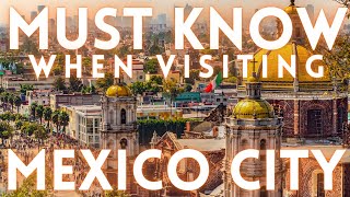 EVERYTHING To Know BEFORE Visiting MEXICO CITY