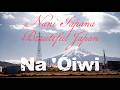 Nani Iapana (My Beautiful Japan) by Nā ʻŌiwi | Hawaiian Classic Mēle