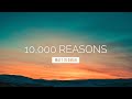 10000 reasons bless the lord  matt redman  lyric