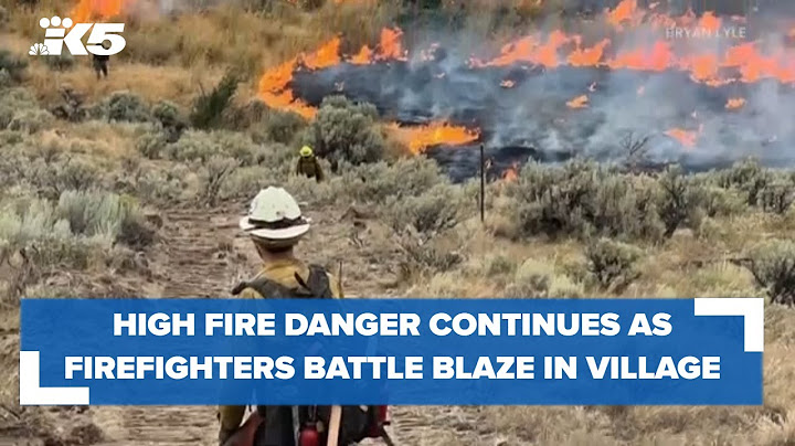 High fire danger continues as firefighters battle blaze in Vantage