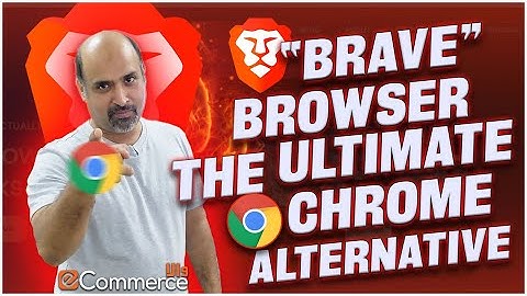 Brave Browser: A Better Browsing Experience than Chrome🌟📈