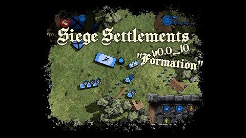 Siege Settlements 0.0_10 "Formation" | Update