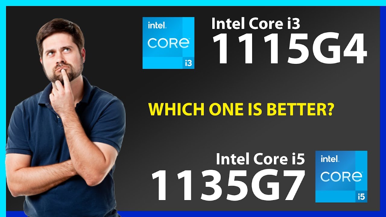 INTEL Core i3 1115G4 vs INTEL Core i5 1135G7 Technical Comparison 