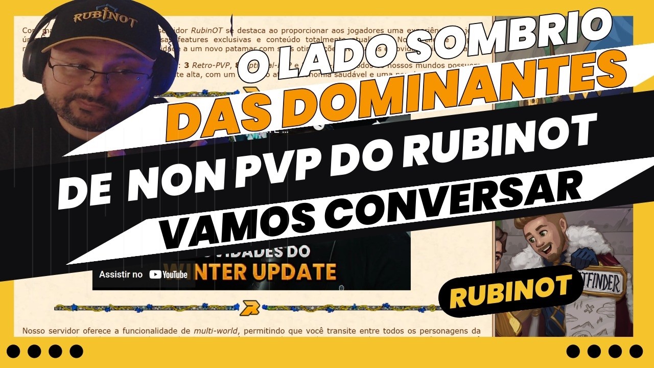 GUILDS DOMINANTES ESTÃO AFASTANDO PLAYERS DO RUBINOT?