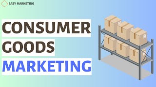 Consumer goods marketing