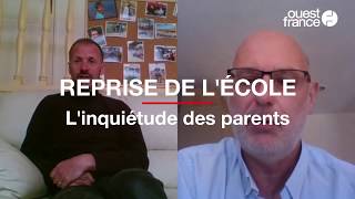 L’inquiétude des parents face à la reprise de l’école