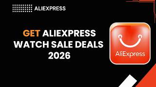 How to Get AliExpress Watch Sale Deals 2026 screenshot 2