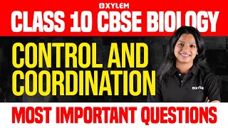 Class 10 CBSE Biology : Control and Coordination / Most Important Questions | Xylem Class 10 CBSE