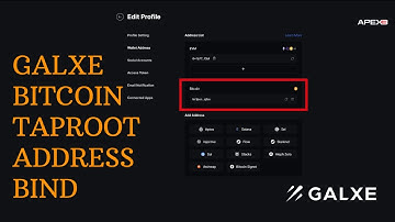 Galxe Bitcoin Taproot Address Bind Unisat OKX