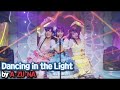 Dancing in the Light - A&middot;ZU&middot;NA #러브라이브