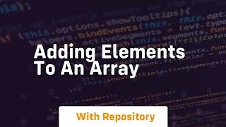 Adding elements to an array