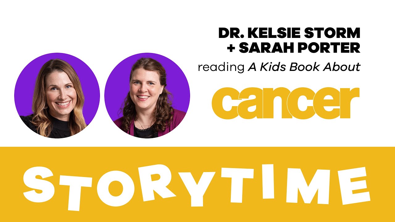 A Kids Book About Cancer By Dr Kelsie Storm And Sarah Porter YouTube A kids book about cancer by dr kelsie storm and sarah porter youtube