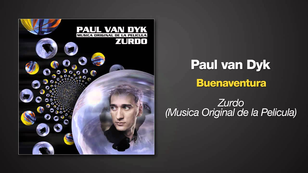 Paul van Dyk - Buenaventura - from the album ZURDO