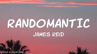 James Reid - Randomantic (Lyrics) screenshot 3