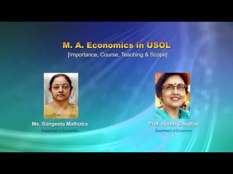 Know about M. A. Economics in USOL | Prof. Harsh Gandhar & Ms. Sangeeta Malhotra