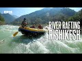 How To Do River Rafting In Rishikesh | Rishikesh River Rafting Budget | River Rafting Guide | EP15