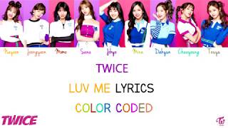 TWICE [ LUV ME ] JPN/ROM/ENG Lyrics | Color Coded chords