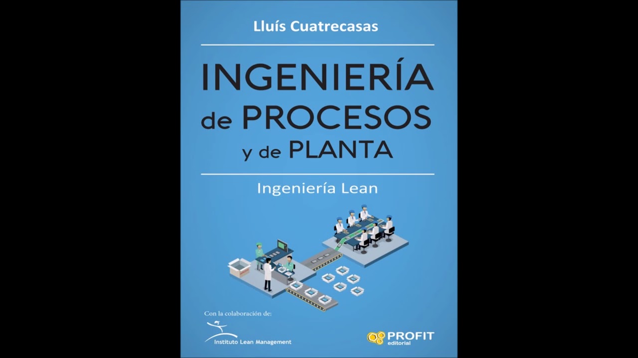 Descargar Ingenieria De Procesos Y De Planta Ingenieria Lean Pdf