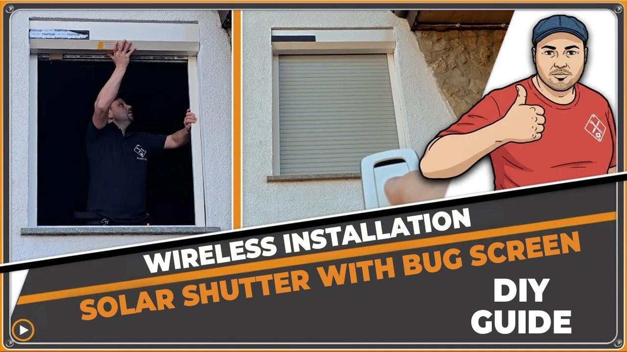 DIY: Install Solar Roller Shutters with Built-In Insect Screen | Step-by-Step Guide